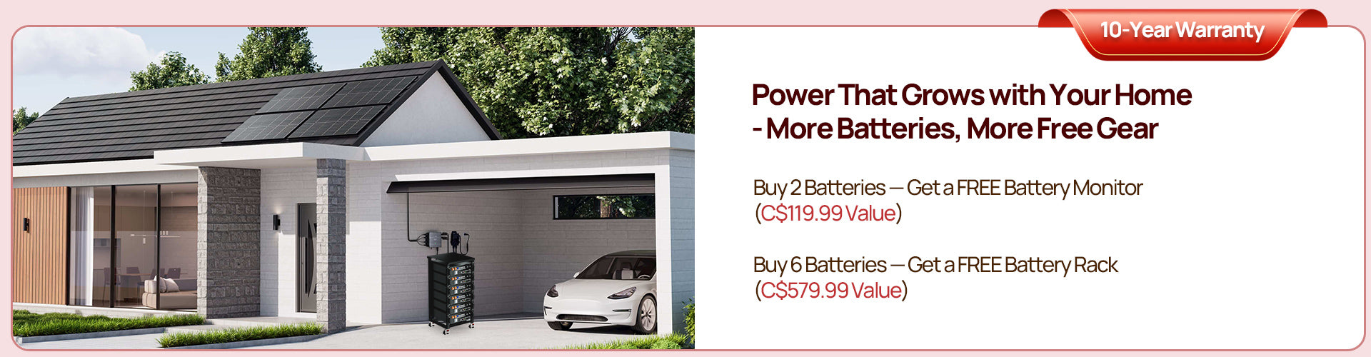 Power That Grows with Your Home- More Batteries, More Free Gear